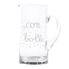 Image of SIMPLE DAY - BROCCA IN VETRO " CON BOLLE" TRASPARENTE CON SCRITTA BIANCA